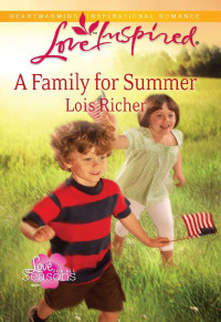 Lois Richer — A Family for Summer