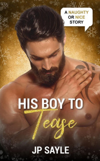 JP Sayle — Naughty Or Nice Season 2 - Su chico para provocar