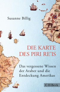 Billig, Susanne — Die Karte des Piri Re'is