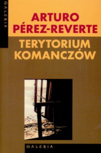 Arturo Perez - Reverte — Terytorium Komanczów