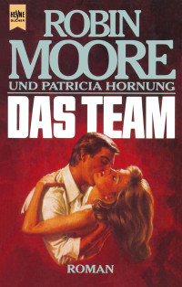 Robin Moore — Das Team