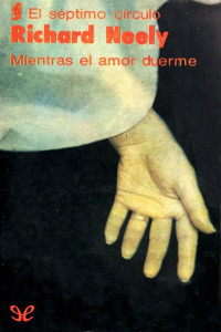 Richard Neely — Mientras el amor duerme