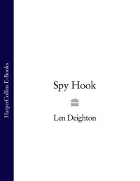 Len Deighton — Spy Hook (Samson)