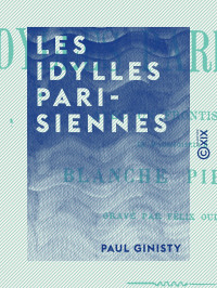 Paul Ginisty — Les Idylles parisiennes