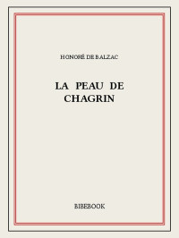 Honoré de Balzac — La peau de chagrin