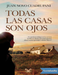 Juan Novo Cuadrapani — Todas Las Casas Son Ojos