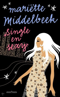 Mariëtte Middelbeek — Single en Sexy