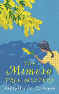 Ovidia Yu  — The Mimosa Tree Mystery (Su Lin Mystery 4)