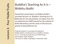 Ven. Bhikkhu bodhi — Four Noble Truths-(Lecture 2)