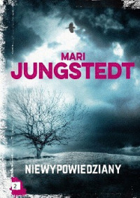 Mari Jungstedt — Niewypowiedziany