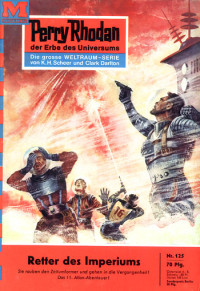 K. H. Scheer — [Perry Rhodan 0125] • Retter des Imperiums