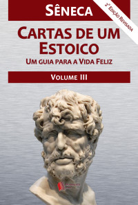 Sêneca — Cartas de um Estoico, Volume III