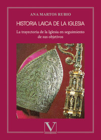 Martos Rubio, Ana; — Historia laica de la iglesia