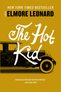 Elmore Leonard — The Hot Kid