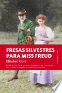 Elisabet Riera — Fresas silvestres para Miss Freud