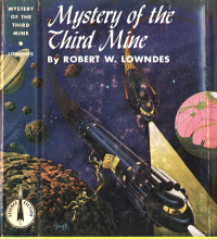 Lowndes, Robert — Mystery of the Third Mine