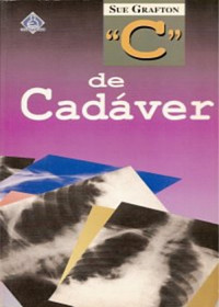 Sue Grafton — C de Cadáver