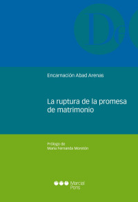 Abad Arenas, Encarnacin; — La ruptura de la promesa de matrimonio .