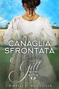 Gill, Tamara & Gill, Tamara — Canaglia Sfrontata (Italian Edition)