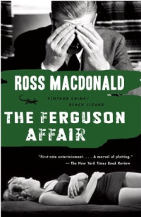 Ross Macdonald — The Ferguson Affair