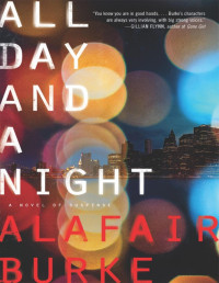 Alafair Burke — All Day and a Night