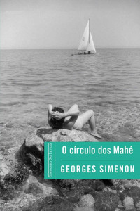 Georges Simenon — O círculo dos Mahé