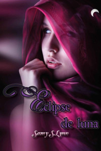 Samy S. Lynn — Eclipse de luna