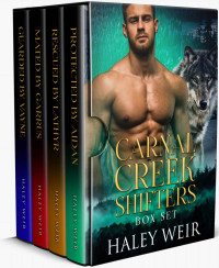 Haley Weir — Carnal Creek Shifters Box Set