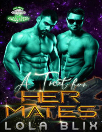 Lola Blix — A Treat For Her Mates: An MMF Alien Instalove Romance