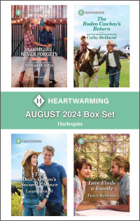 Melinda Curtis, Cathy McDavid, Laurie Batzel and Tracy Kelleher — Harlequin Heartwarming August 2024 Box Set