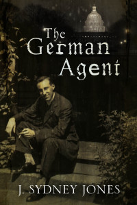 J, Sydney Jones — The German Agent