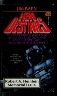 Jim Baen — New Destinies, Winter 1988—Robert A Heinlein Memorial Issue