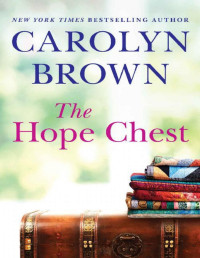 Carolyn Brown [Brown, Carolyn] — The Hope Chest