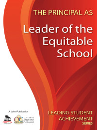 Ontario Principals' Council. — The Principal As Leader of the Equitable School