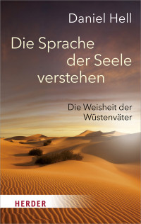 Daniel Hell; — Die Sprache der Seele verstehen