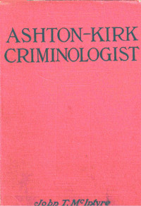 John T. McIntyre — Ashton-Kirk, Criminologist