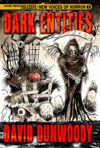 David Dunwoody — Dark Entities