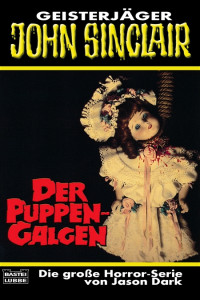 Dark, Jason — [John Sinclair TB 198] • Der Puppen-Galgen