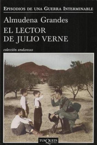 Almudena Grandes — El lector de Julio Verne