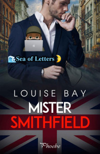 Louise Bay — Mister Smithfield