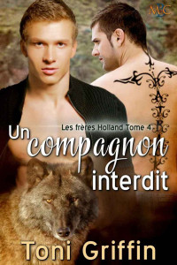 Griffin, Toni — Un compagnon interdit (Les frères Holland t. 4) (French Edition)