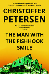 Christoffer Petersen — The Man with the Fishhook Smile: A Constable Petra Jensen Novella