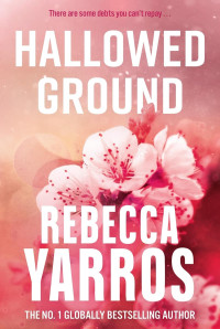 Rebecca Yarros — Hallowed ground