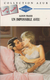 Alison FRASER — Un impossible aveu