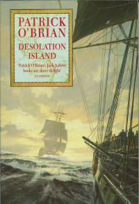 O'Brian, Patrick [O'Brian, Patrick] — O'Brian, Patrick - Desolation Island