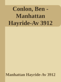 Ben Conlon — Manhattan Hayride-Av 3912
