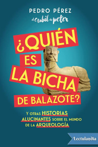 Pedro Pérez — ¿Quién es la Bicha de Balazote?