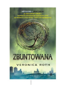 Veronica Roth — Zbuntowana