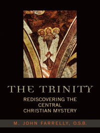 Farrelly, John M., O.S.B. — The Trinity