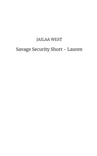 jailaa west — savage security short- lauren